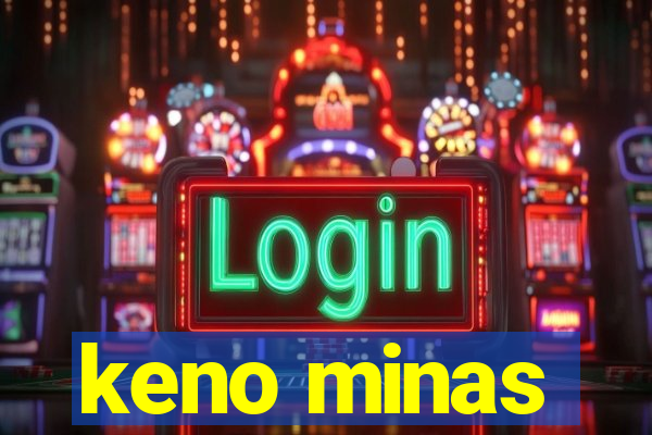 keno minas